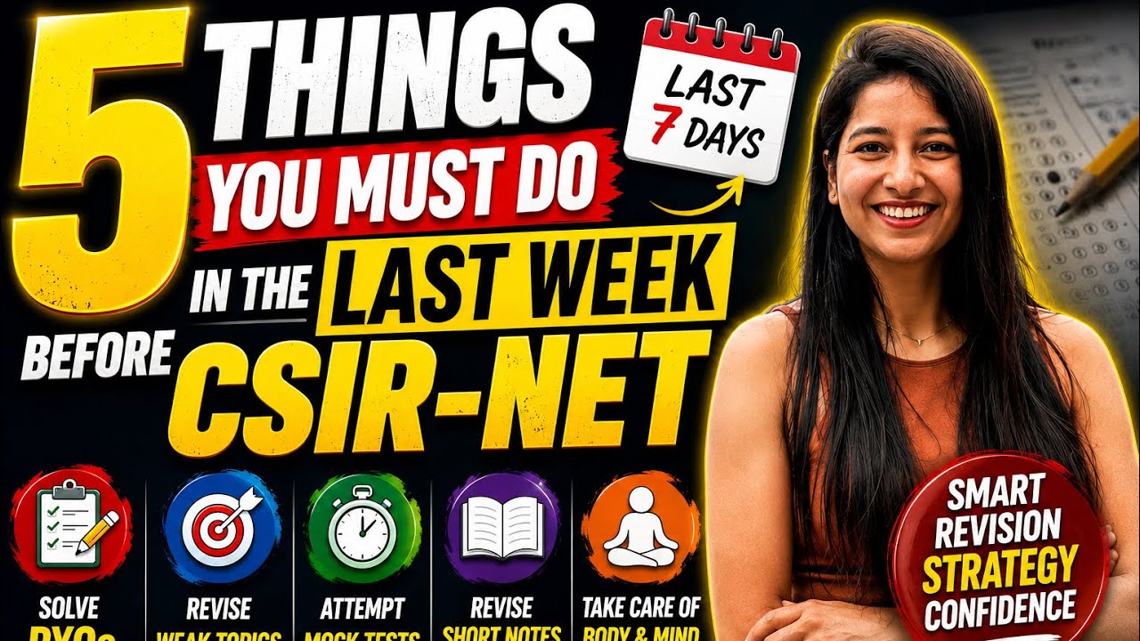 Last Few Days of CSIR NET I What to do now? Best strategy for CSIR NET JUNE 2026