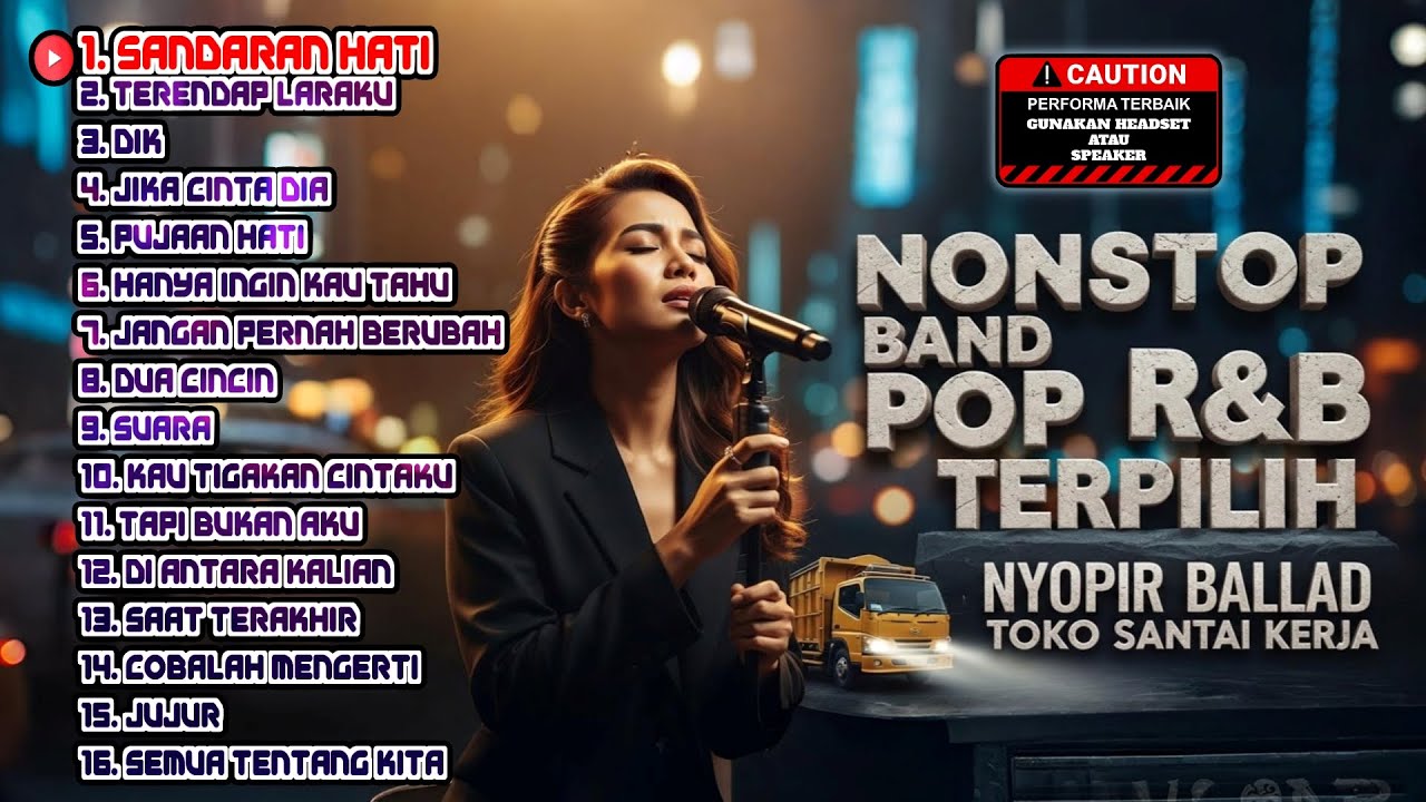 NONSTOP BAND POP R&B TERPILIH - Nyopir Ballad Toko Santai Kerja (Sandaran Hati)