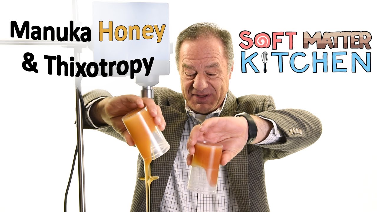 Soft Matter Kitchen - Manuka Honey & Thixotropy with Gerry Fuller