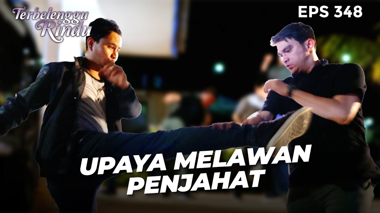 PERTARUNGAN SENGIT! Biru dan Galang Coba Gagalkan Bakar Mobil | TERBELENGGU RINDU | EPS. 348 (3/4)