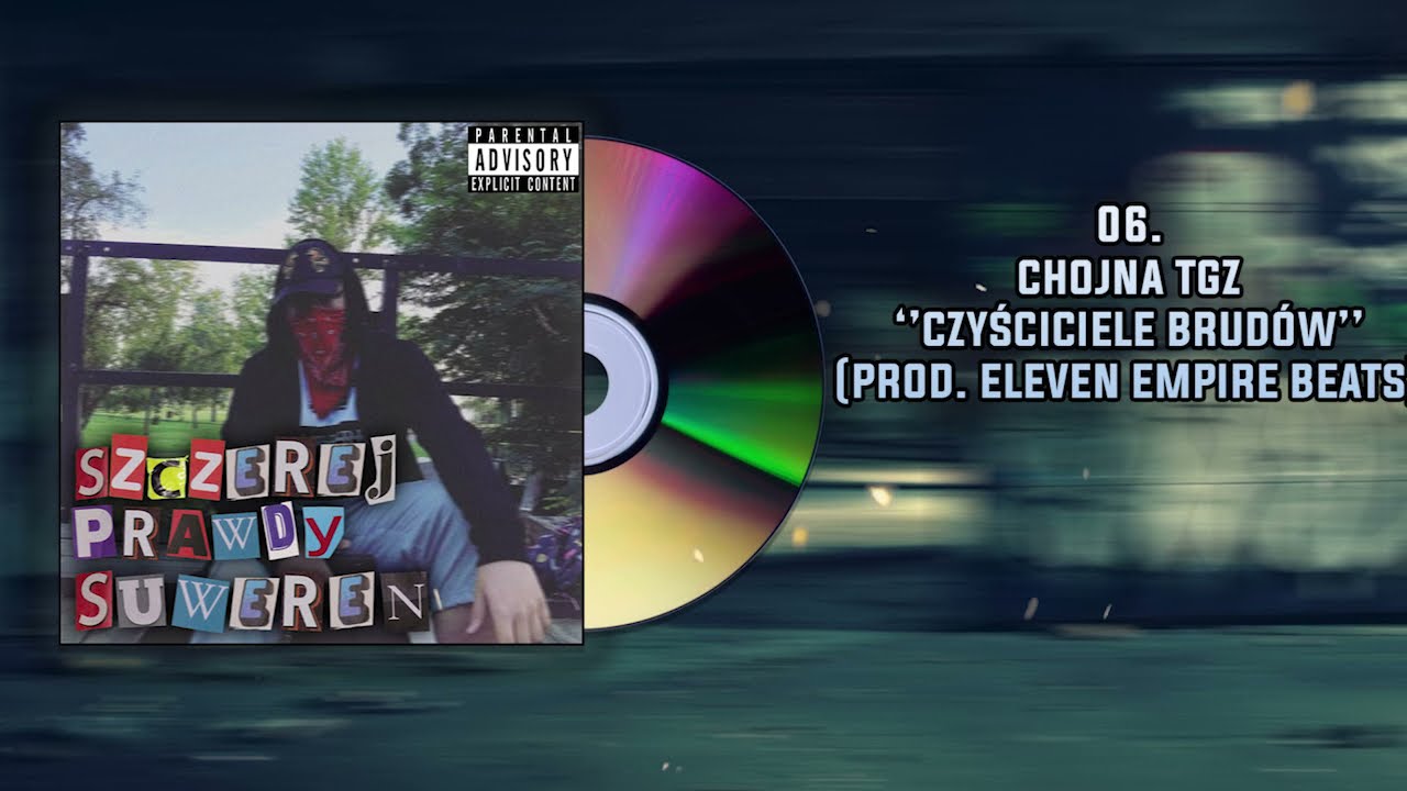 06. Chojna TGZ - Czyściciele brud&oacute;w (Prod. Eleven Empire Beats)