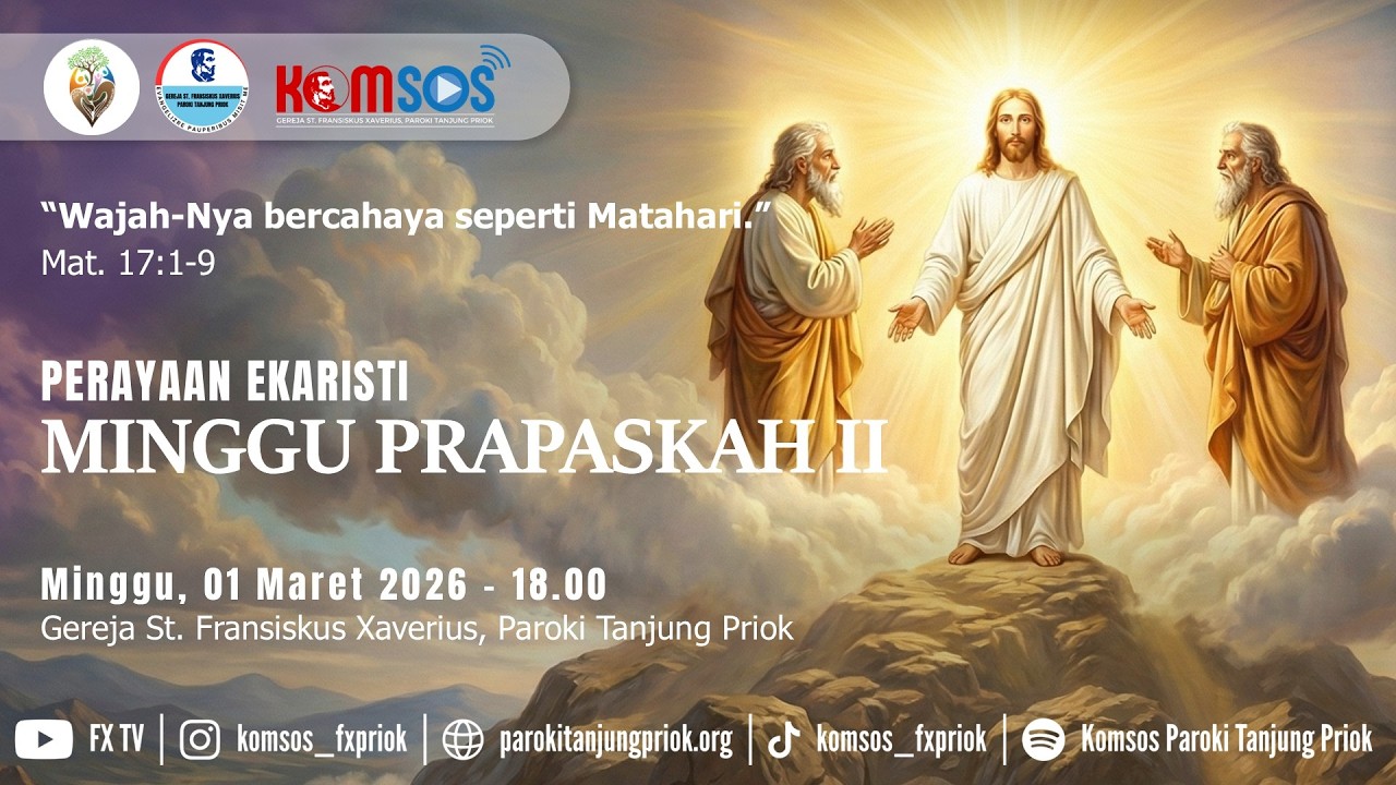 MISA MINGGU PRAPASKAH II | Minggu, 01 Maret 2026 | Paroki Tanjung Priok