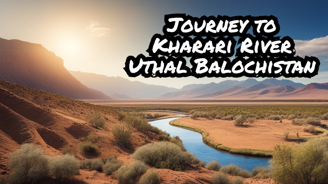 Episode 02 | Stop 02 | Winder to Kharari River Uthal | Karachi to Balochistan | Wild Eye by Ilyas