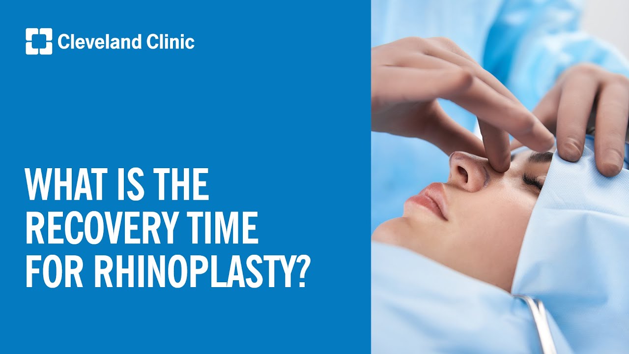 What is the Recovery Time for Rhinoplasty?