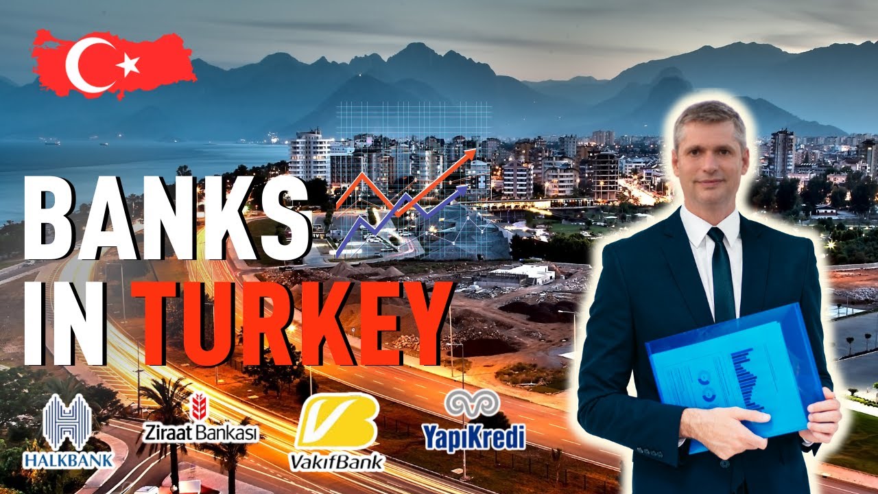 How to open a bank account in a Türkiye? All about banks in Türkiye.