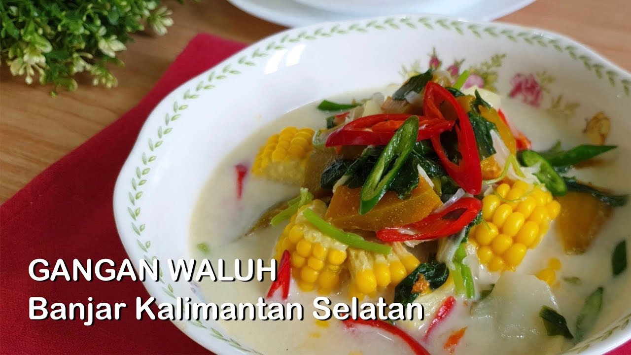 Gangan Waluh Banjar Kalimantan Selatan | Waluh Besantan | Resep Mudah Sayur Labu Kuning Santan
