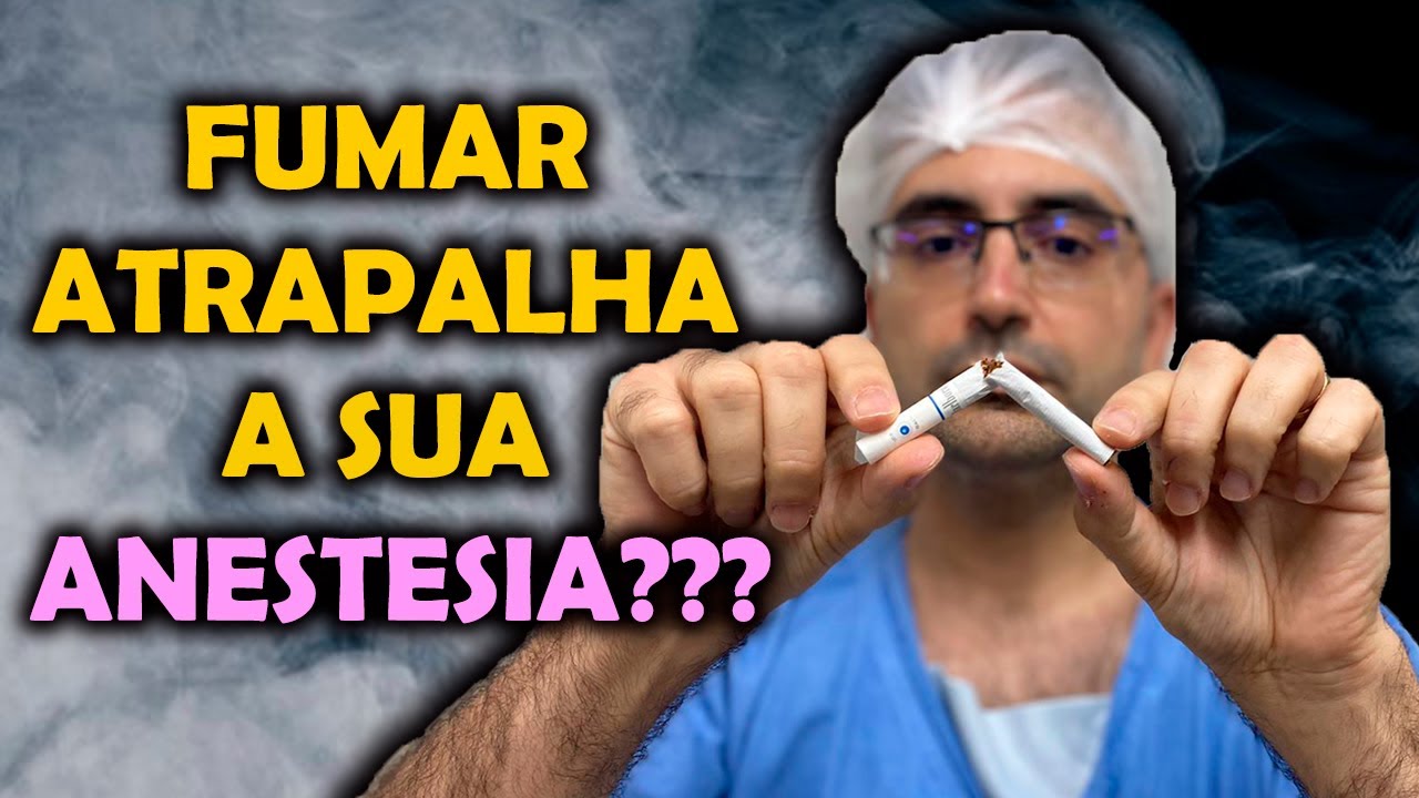 CIGARRO E ANESTESIA: TEM ALGUM PROBLEMA?