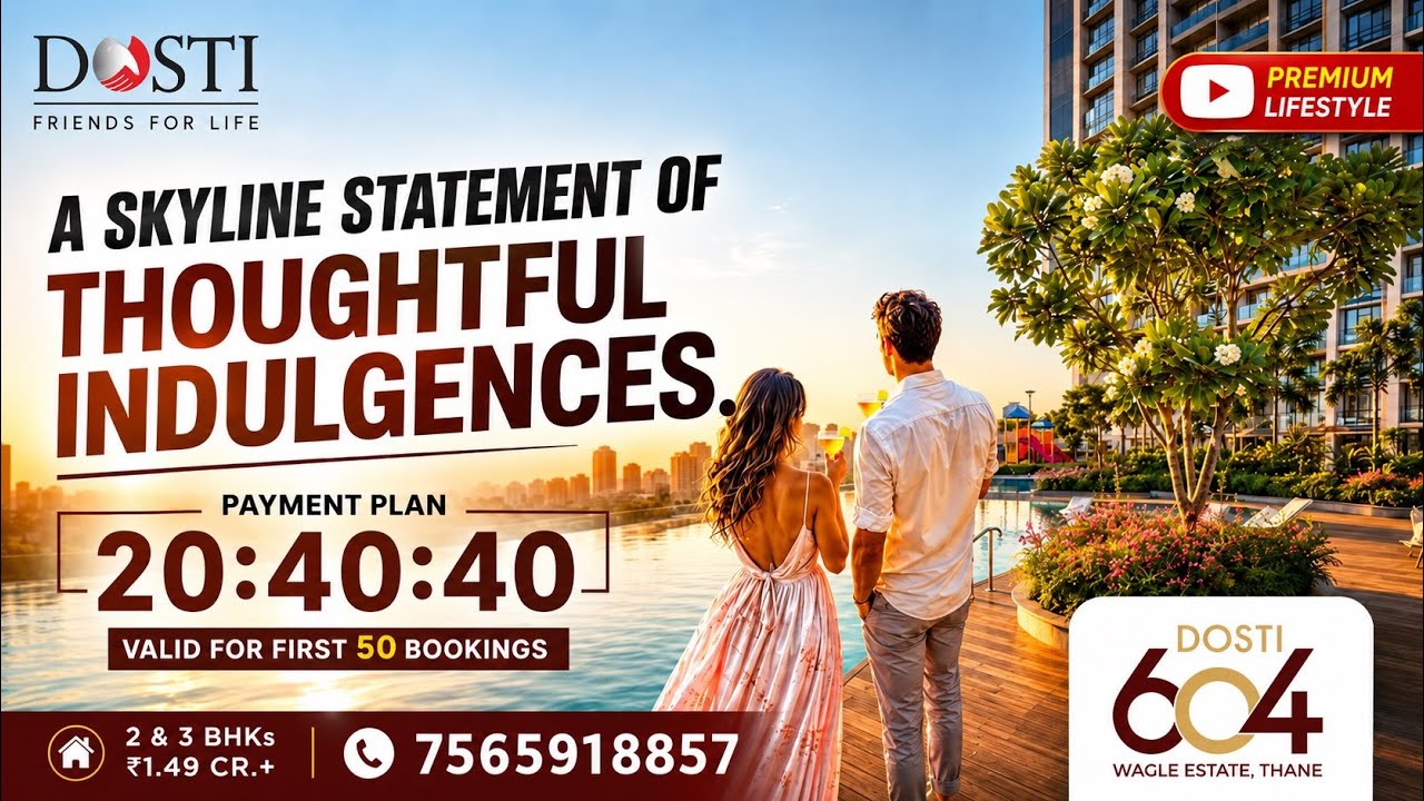 Dosti 604 || 2 BHK, 710 Sqft || Wagle Estate, Thane West