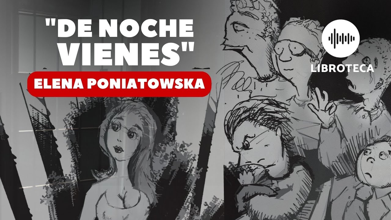 "De noche vienes", de Elena Poniatowska🎙️ (cuento completo) AUDIOLIBRO | Lectura | Voz humana