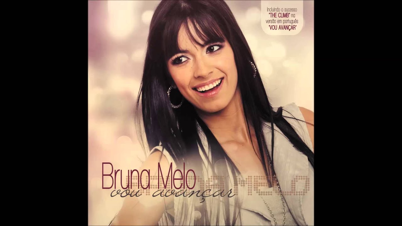 Bruna Melo - Vou Avançar / The Climb