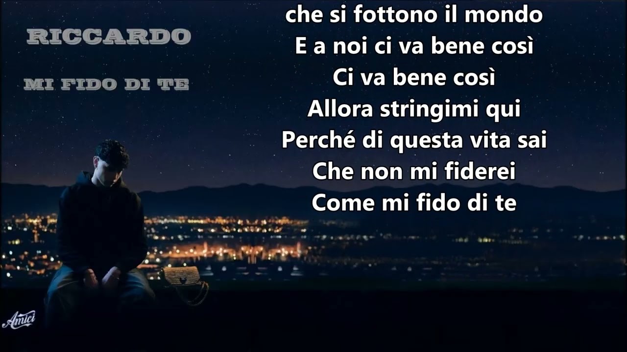 Riccardo Mi Fido Di Te testo