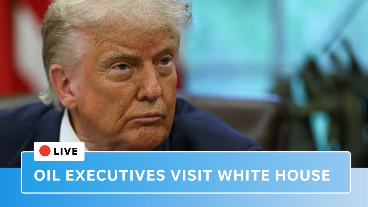 Live: Trump meets with oil company executives at the White House