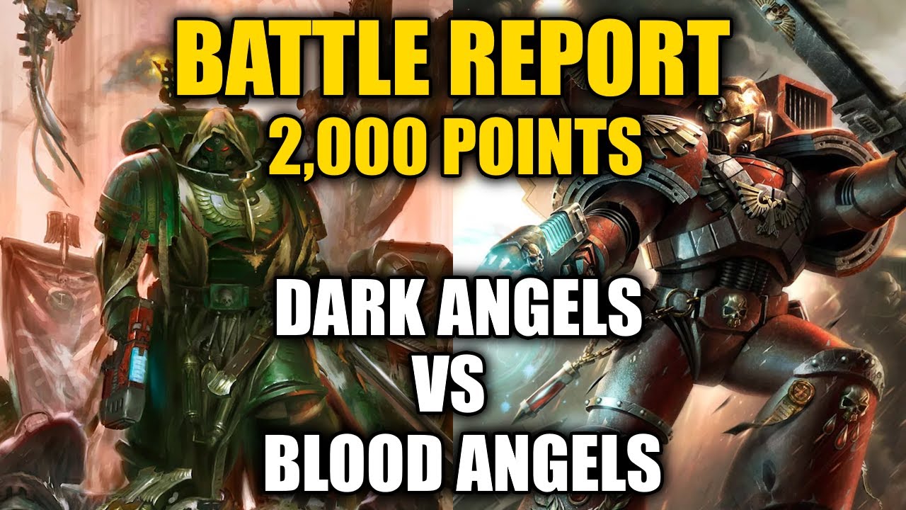 THE WRATH OF THE ROCK! Dark Angels Vs Blood Angels! | Warhammer 40k 2,000 Point Battle Report #11