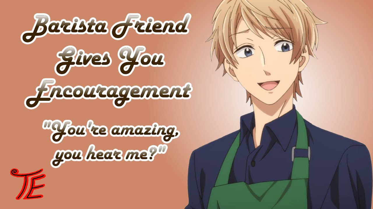 Barista Friend Gives You Encouragement [M4F][ASMR RP][Friends to More?][Soft Spoken Reassurance]