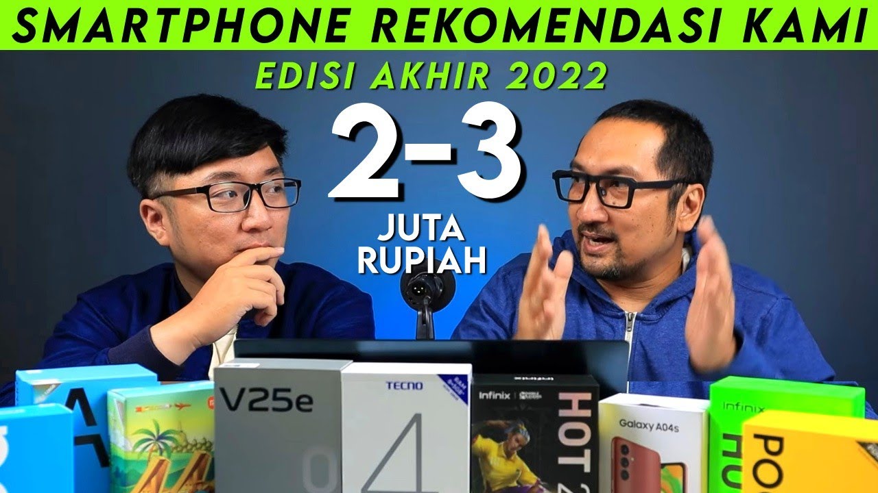Hape Pilihan Kami, 2-3 Juta Rupiah - Akhir Tahun 2022