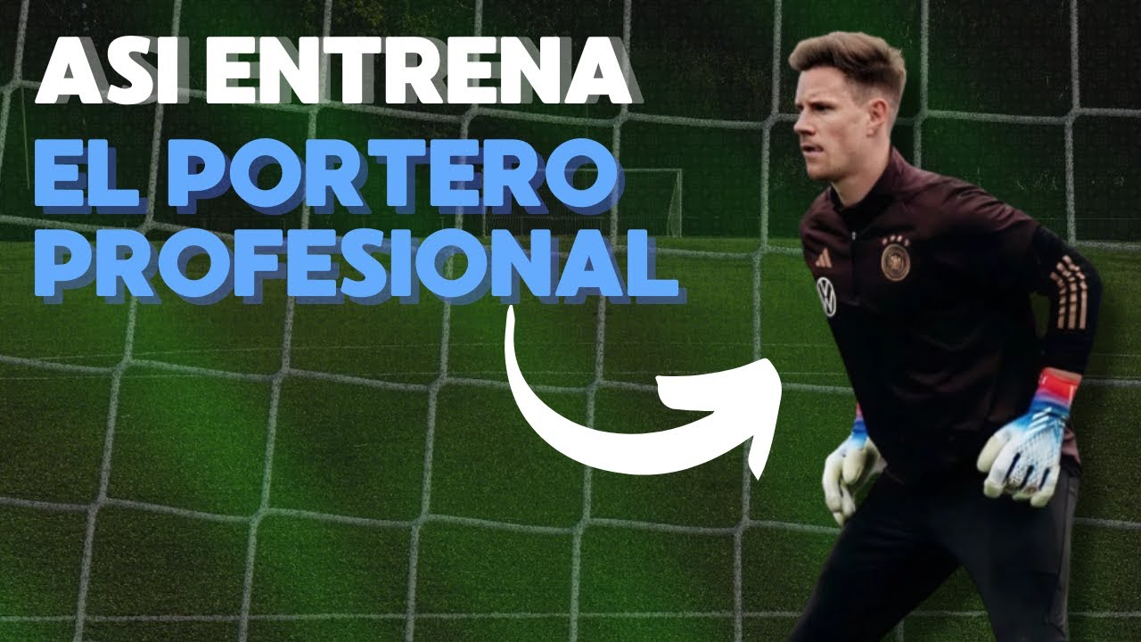 💪 ASÍ SE PREPARA un PORTERO de ÉLITE (¡Mejora tu NIVEL y DOMINA el ARCO!)