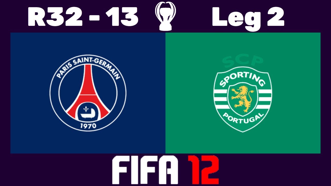 🏆 FIFA 12 Sim Cup - 🇫🇷 PSG vs. Sporting CP 🇵🇹 - Round of 32 - 13 - Leg 2 🎮