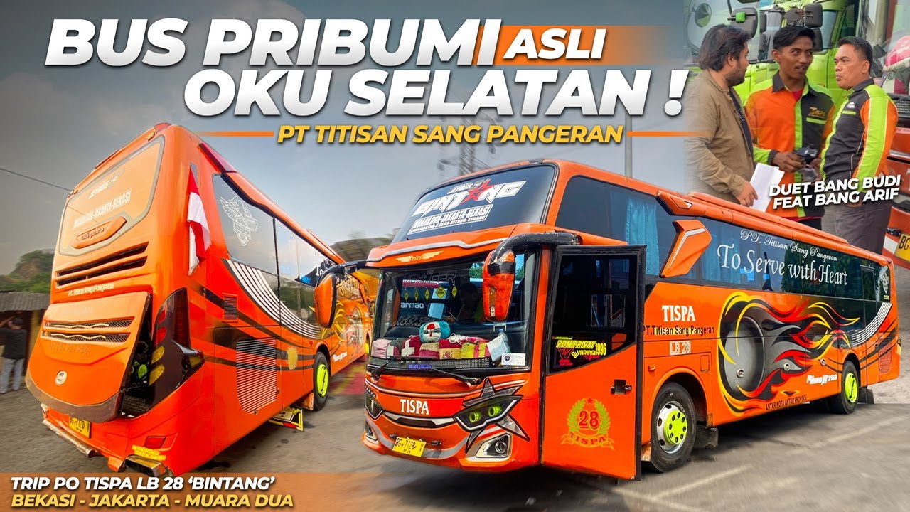BUS ANDALANNYA ORANG MUARA DUA‼️😍 PENUMPANGNYA RAME TERUS🔥 || Trip Po Tispa LB 28 Bekasi - Muara Dua