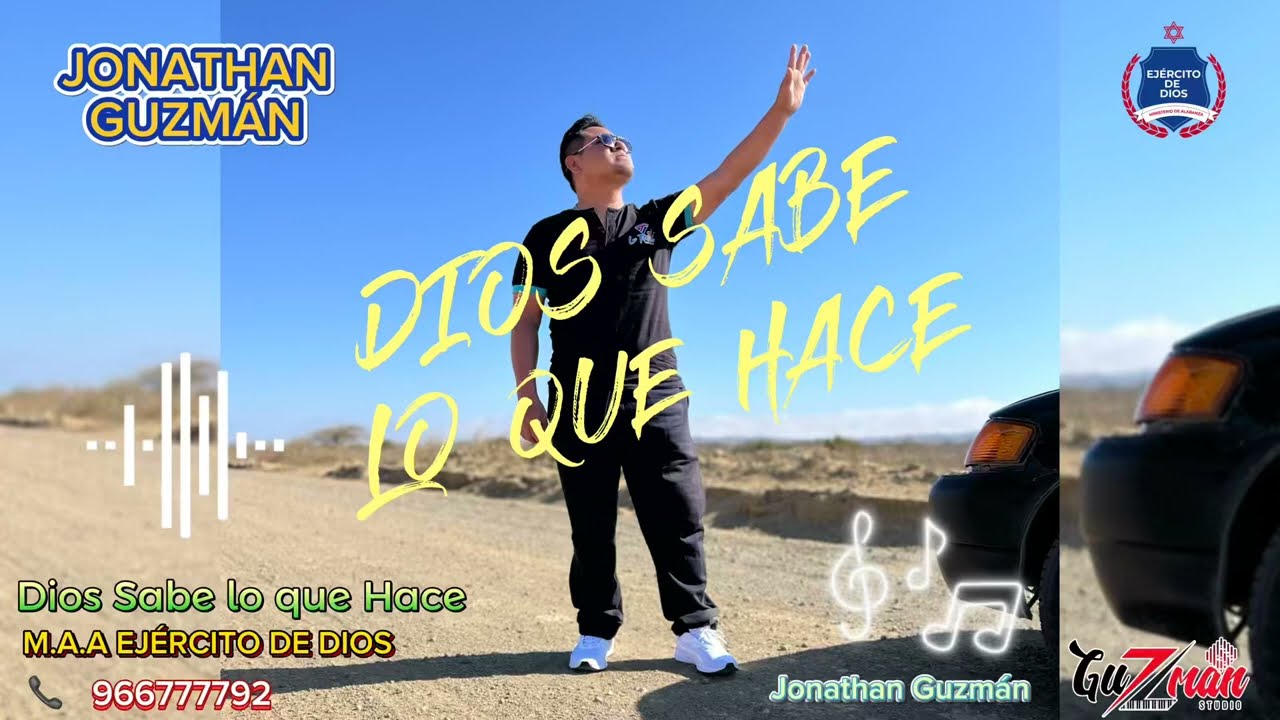 DIOS SABE LO QUE HACE Jonathan Guzm&aacute;n y su Ej&eacute;rcito de Dios Piura ( Audio )