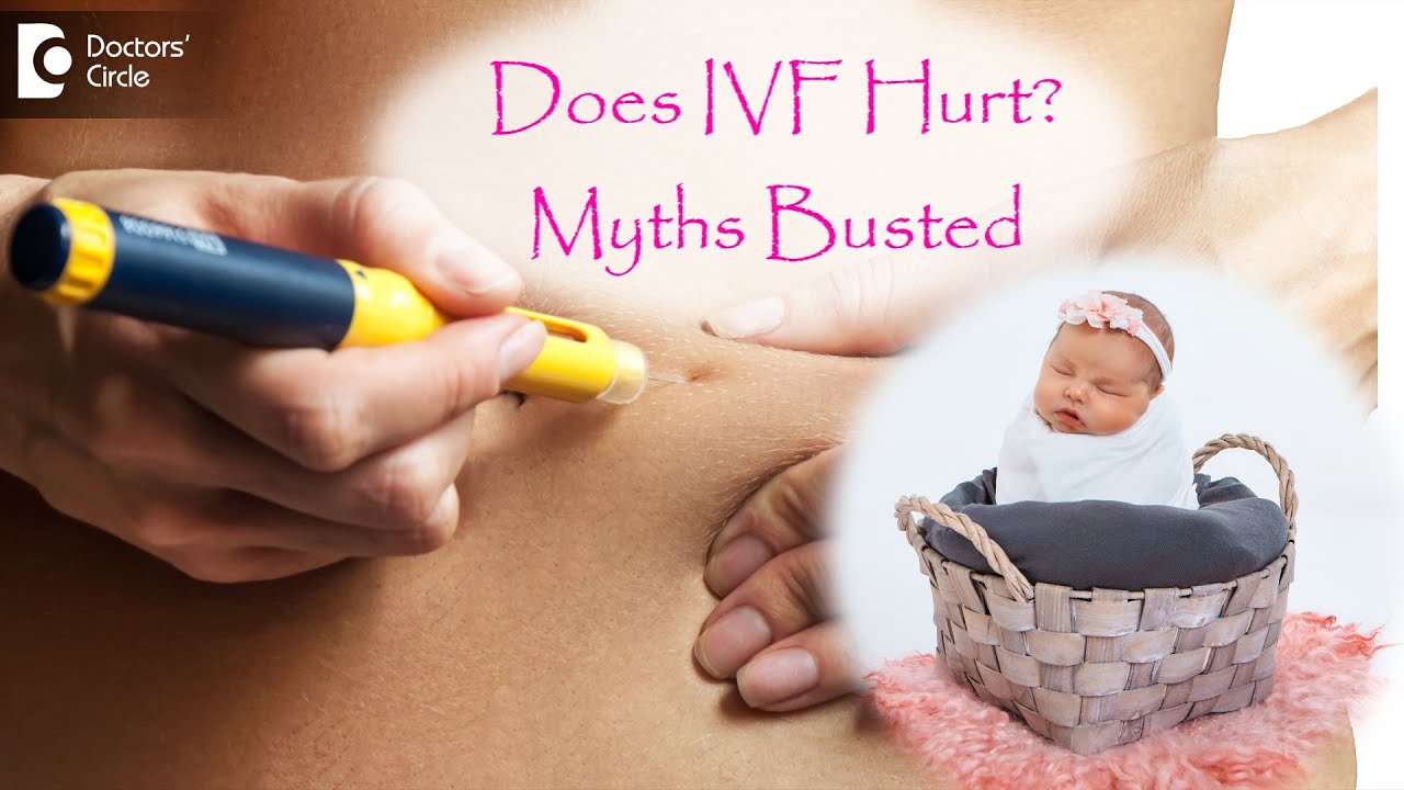 Is IVF a painful procedure? | Myths & Facts | IVF Success Rate - Dr. Jyothi Patil | Doctors' Circle