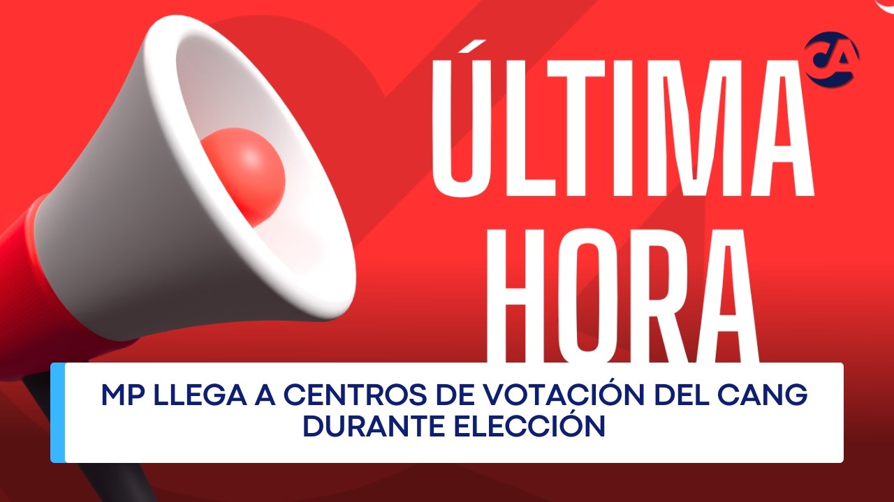 🔴🚨URGENTE | Ministerio Público llega a centros de votación del CANG durante elección
