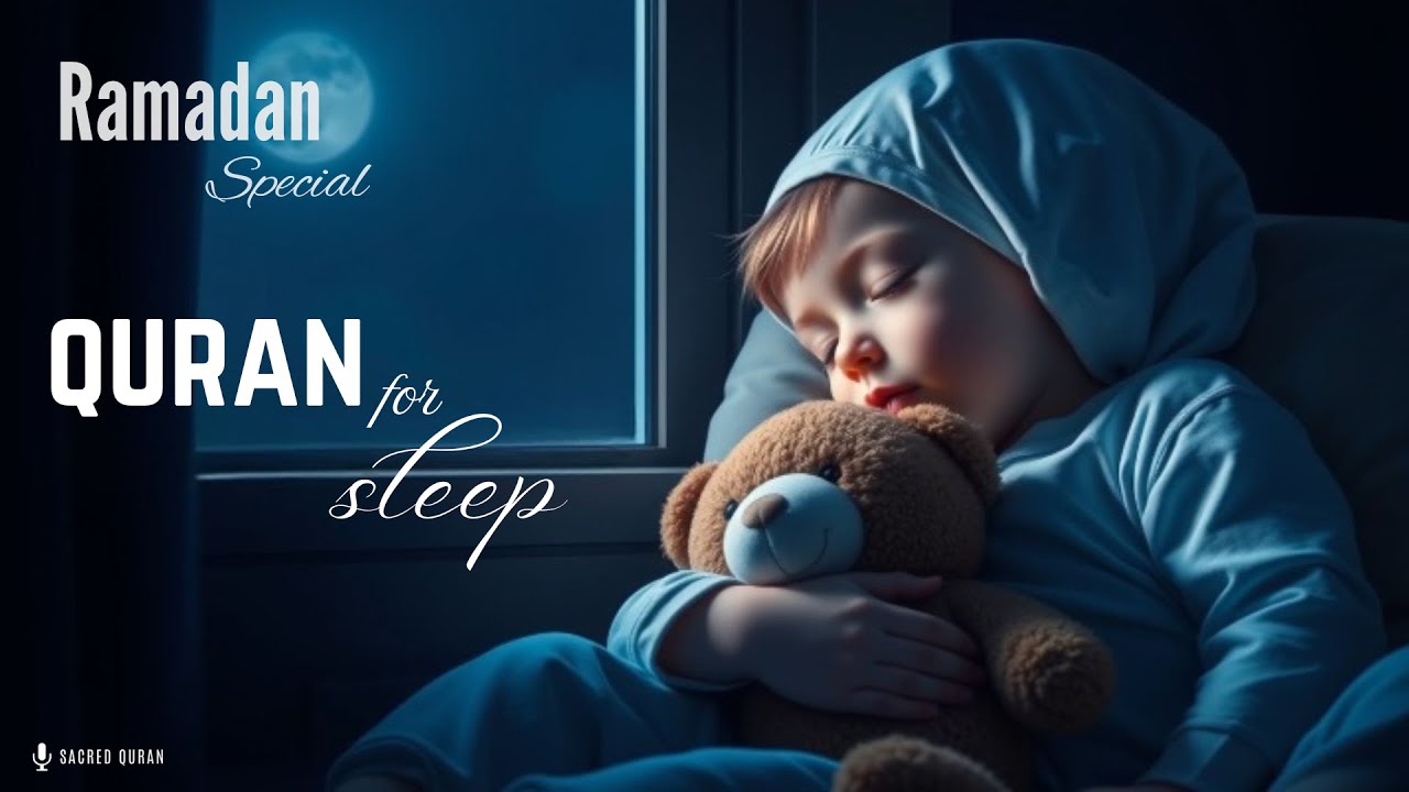 RAMADAN 2025 | Quran for Sleep | Surah Al-Waqiah | MUST LISTEN!! | SACRED QURAN | #ramadan
