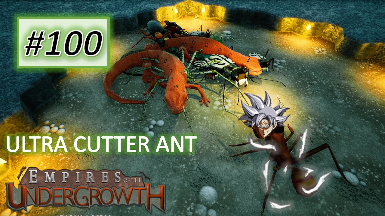 Empires of the Undergrowth #100: THE ULTRA CUTTER ANT