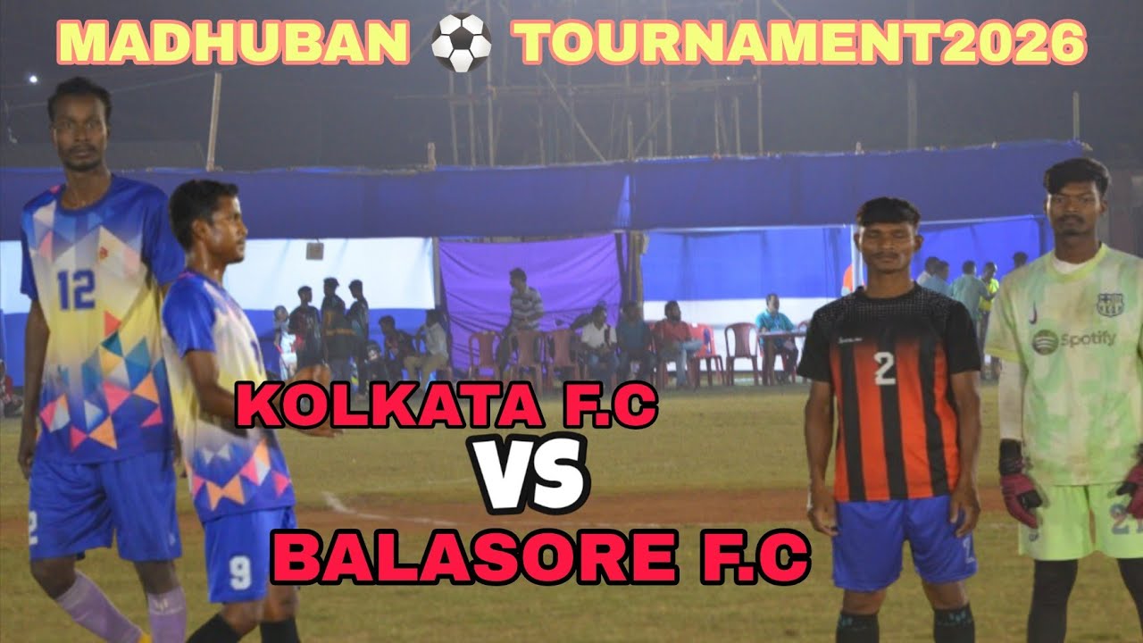Balasore f.c(05) vs Kolkata f.c(00) //Madhuban Football Tournament 