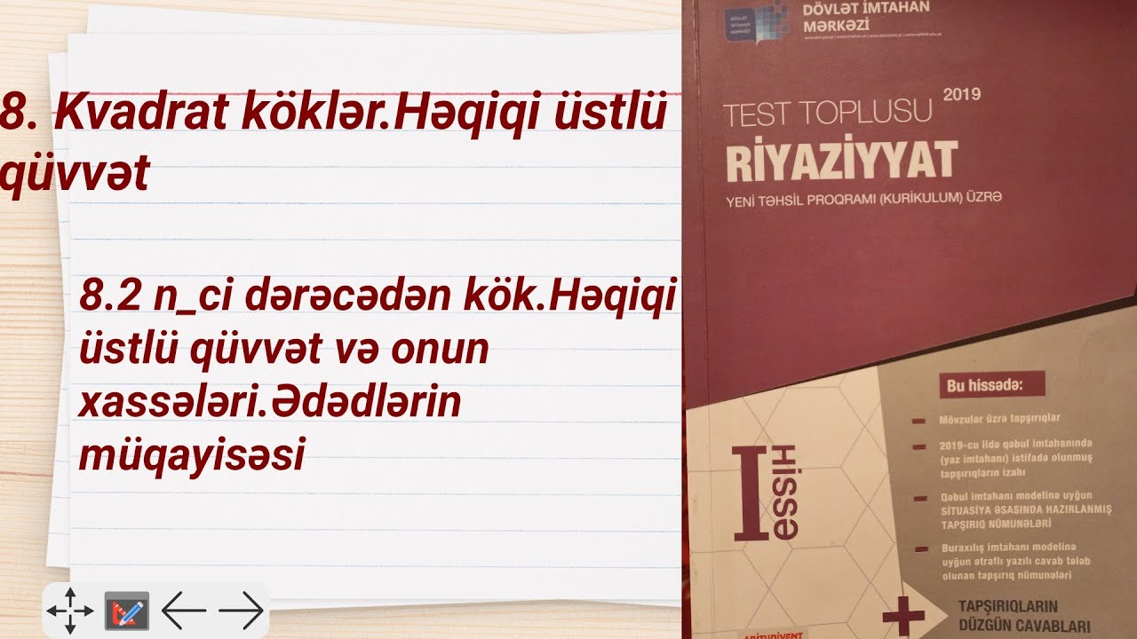 DIM.. n_ci dereceden kok..Heqiqi ustlu quvvet ve onun xasseleri..Ededlerin muqayisesi
