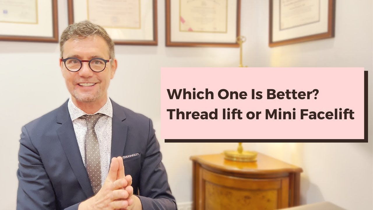 Thread lift and Mini Facelift | Which One Is The Right Facial Rejuvenation Procedure For You