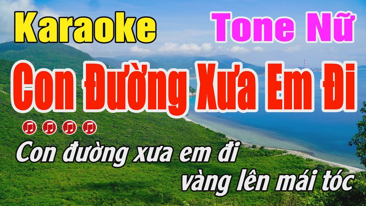 Con Đường Xưa Em Karaoke Đi Tone Nữ ( Ebm ) Karaoke Bo Music