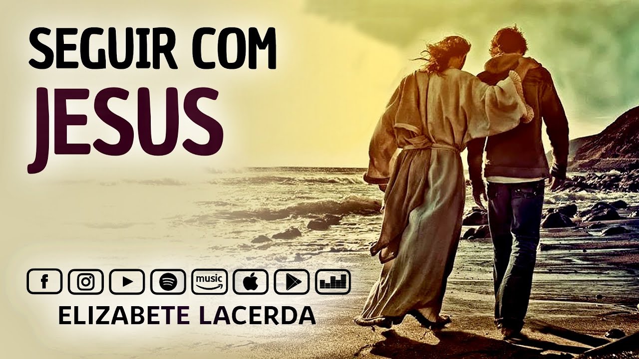 Elizabete Lacerda 🎵 SEGUIR COM JESUS (Poesia) ✨ REGENERAR 🎶