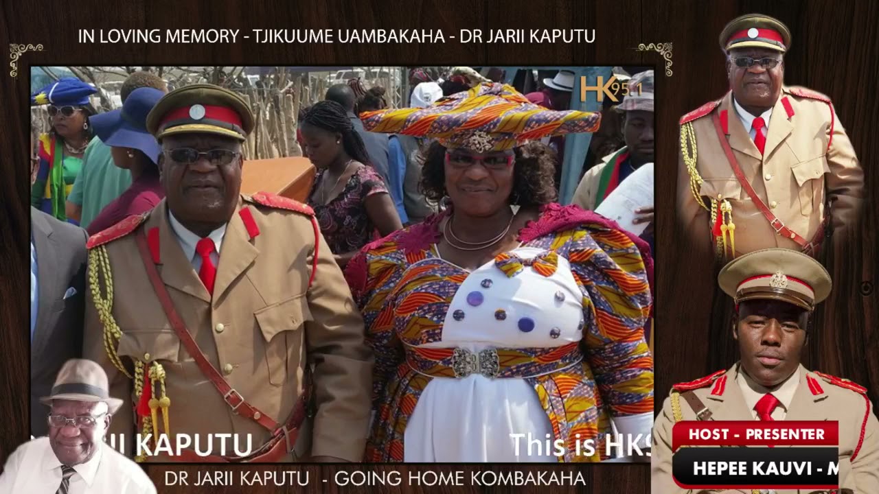 HK95.1 LINK TO OMURARI FM NAM  OFFICIAL FUNERAL  SERVCE  OF LATE DR JARII KAPUTU IN OZONDEOMBO NAM