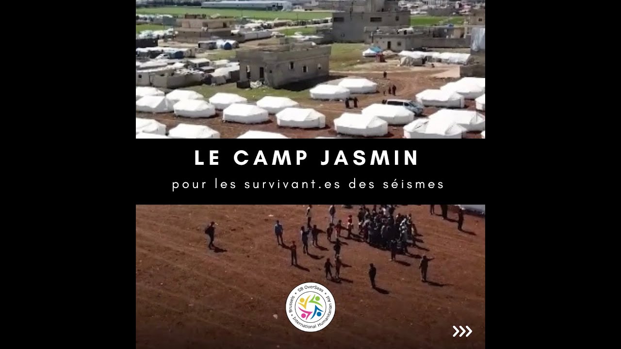 LE CAMP JASMIN pour les survivant .es  des SÉISMES EN SYRIE