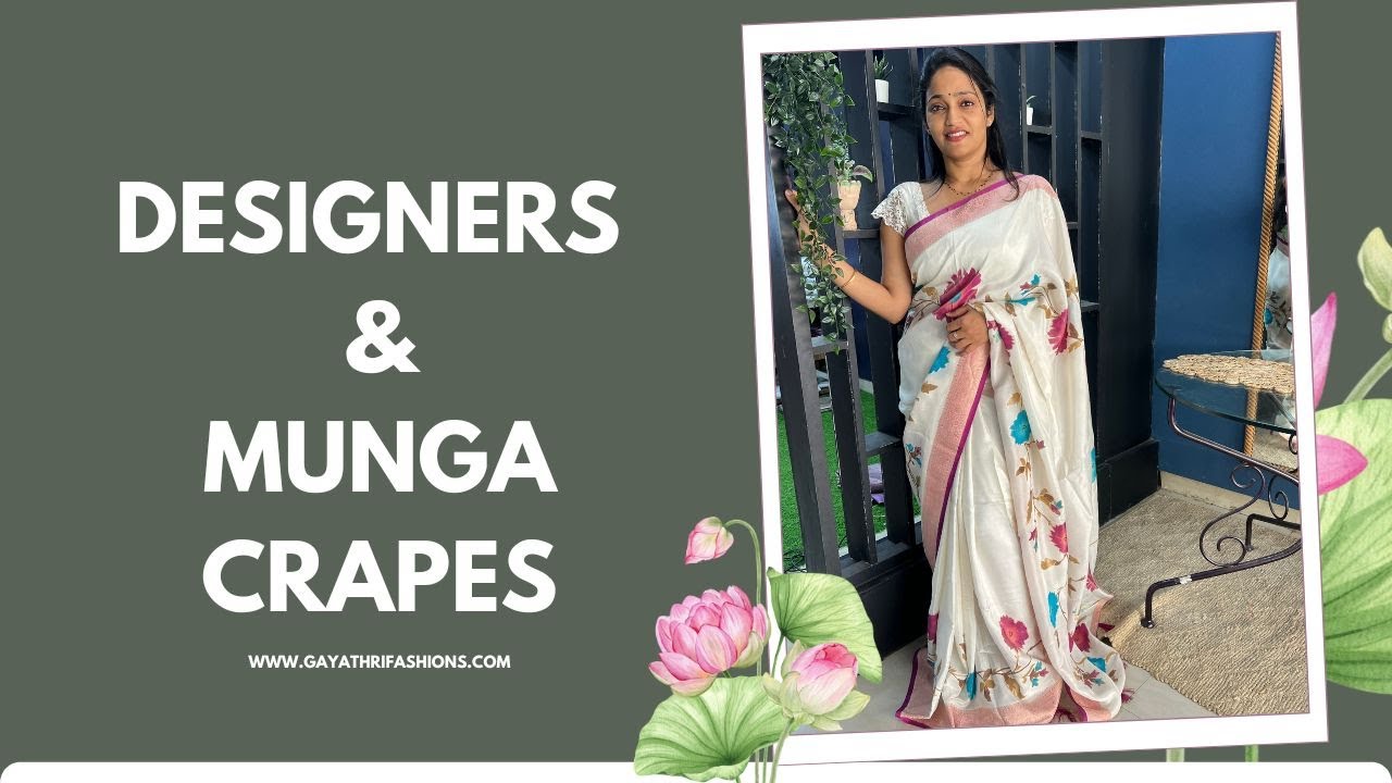 DESIGNERS AND MUNGA CRAPES #gayathrifashions