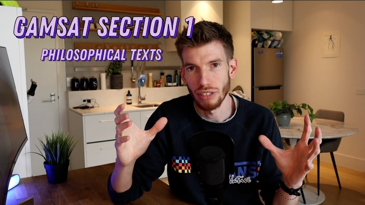 Philosophical Text Structure and Reading Tips | GAMSAT Section 1