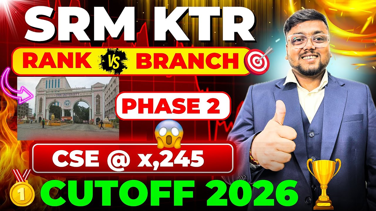 SRMJEEE Result 2026 out 🥳 | SRM KTR Cutoff | SRM Counselling Process 2026 | SRM Choice Filling 2026