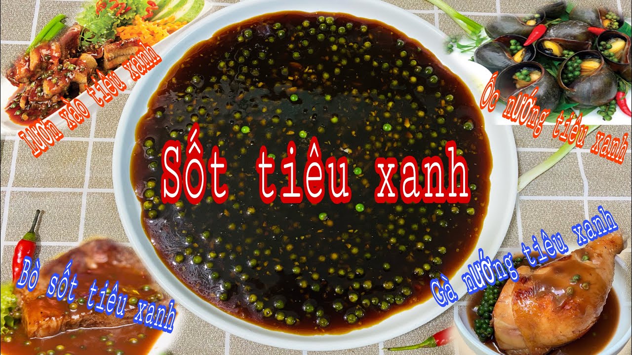 Sốt tiêu xanh || Công thức nấu sốt tiêu xanh làm được nhiều món