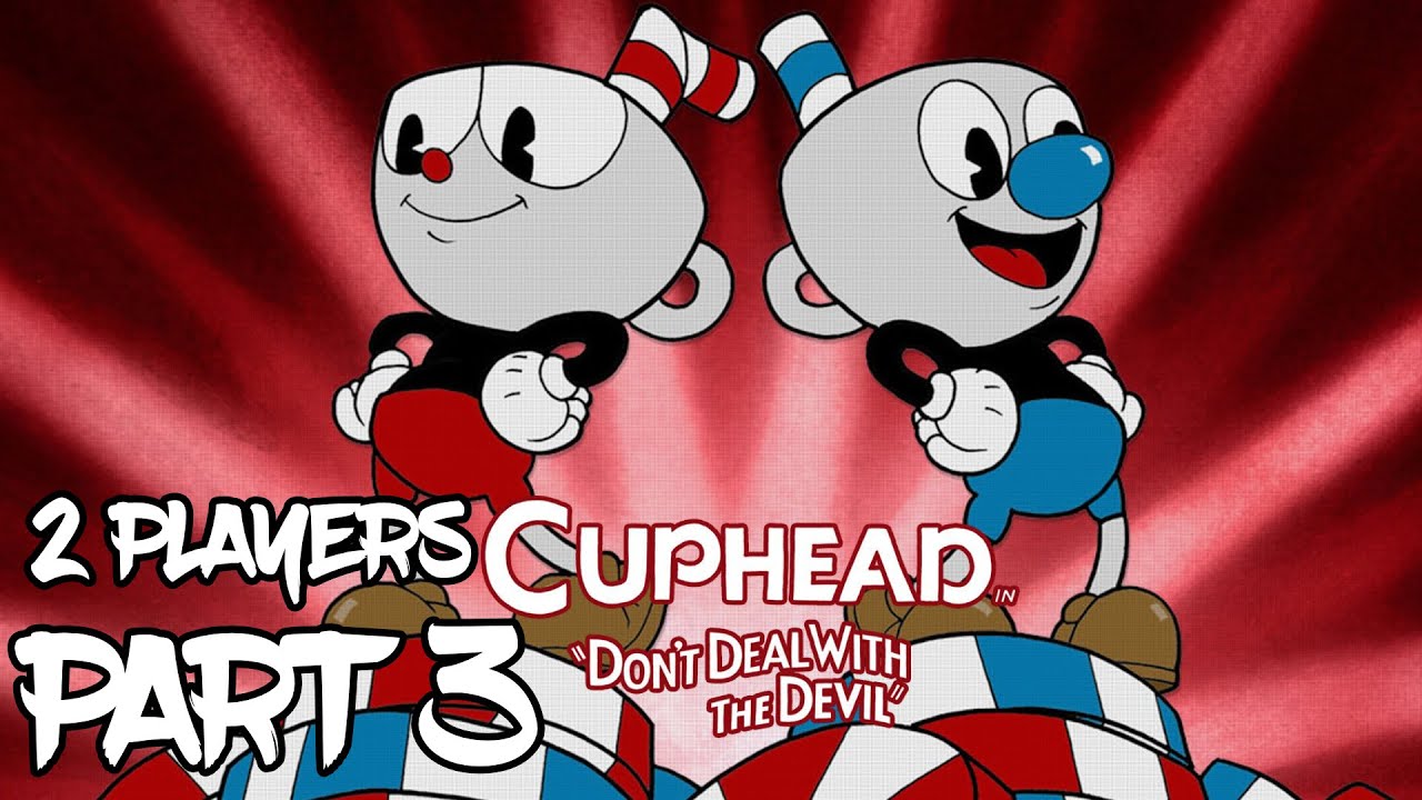 Cuphead (2017) 2 Player Co-Op - Gameplay Part 3 - (2K) (Full Game) (PC)