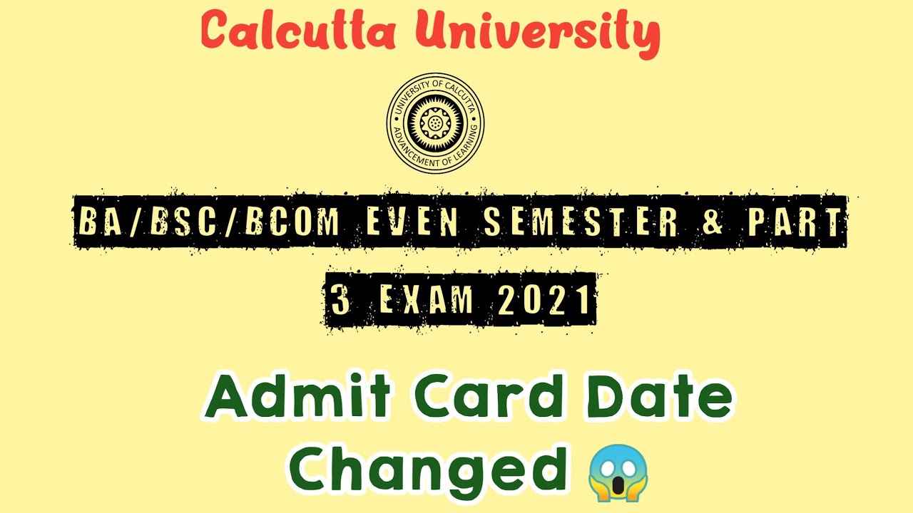 Calcutta University Exam 2021 Admit card date changed | 6 Semester & Part 3 #short