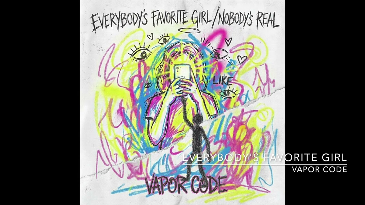 Everybody's Favorite Girl - Vapor Code | 90~00s Alternative/Punk Rock!