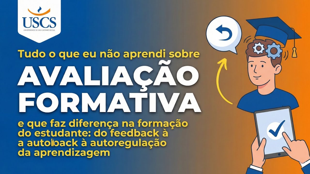 Tudo o que eu não aprendi sobre avaliação formativa e que faz diferença na formação do estudante: