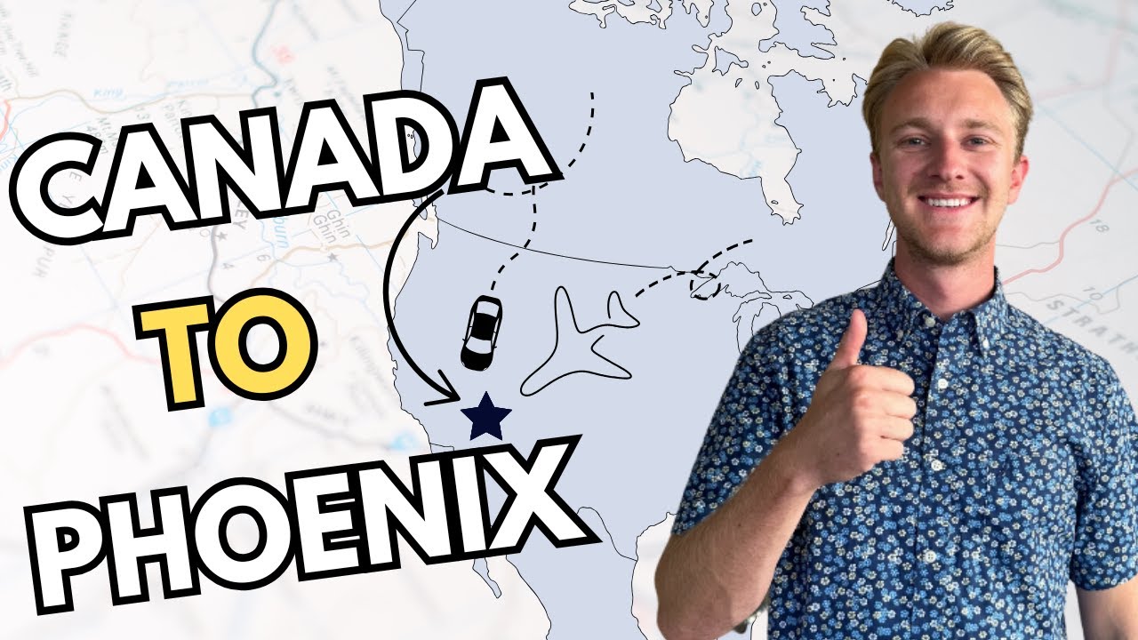 MUST KNOWS when Moving from Canada to Phoenix AZ