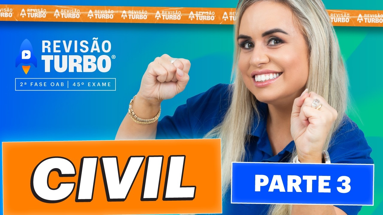 Revisão Turbo 2ª Fase 45º Exame OAB | Processo Civil