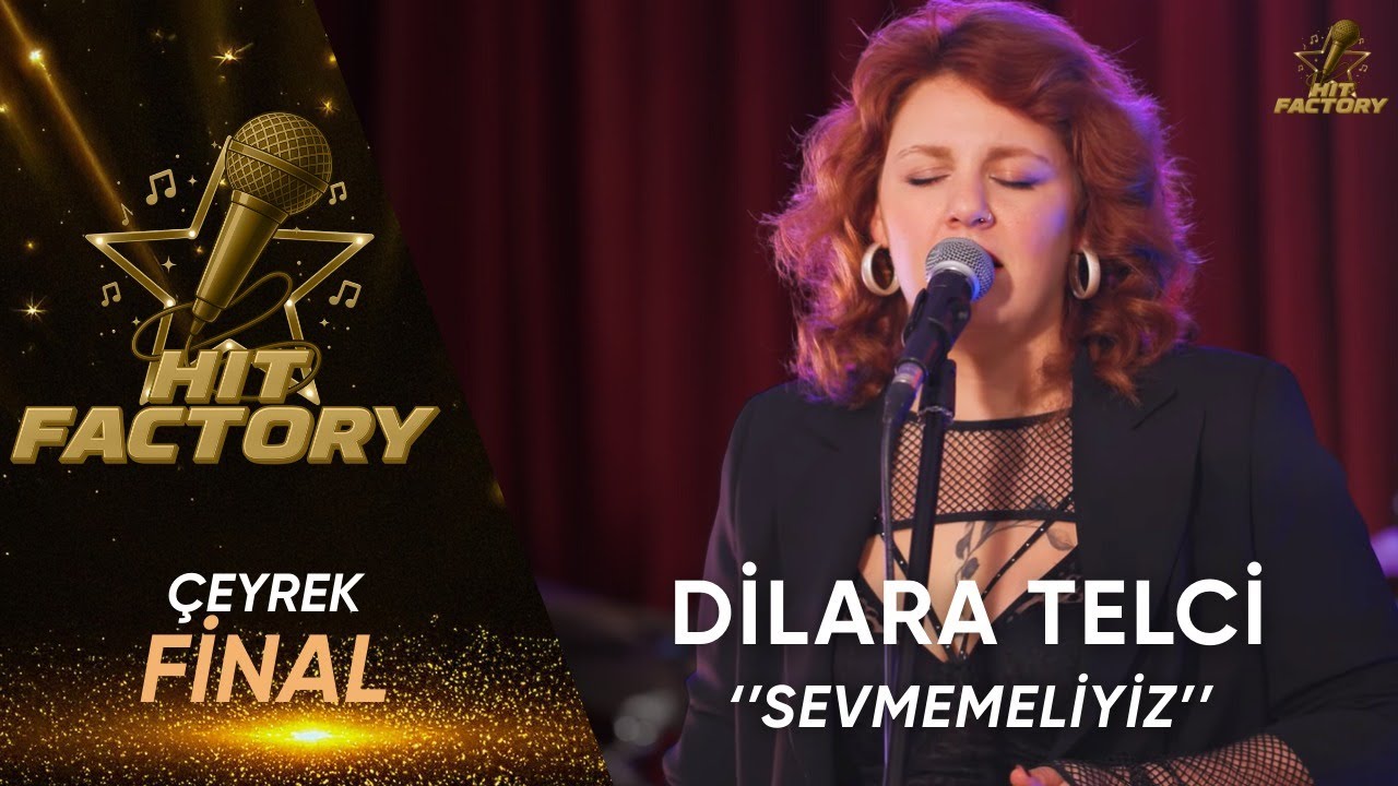 Dilara Telci - Sevmemeliyiz | HitFactory &Ccedil;eyrek Final Performansı