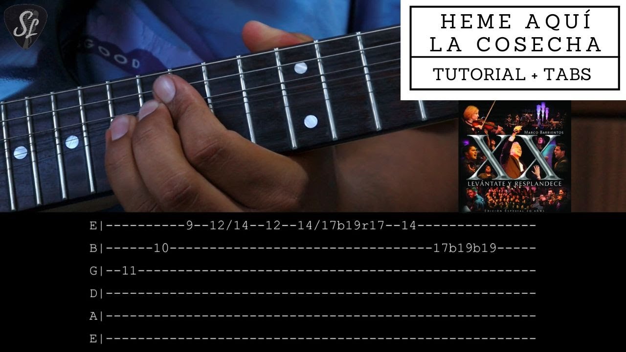Heme aquí & Será llena la tierra - Marco Barrientos - Tutorial de Guitarra Eléctrica - Tablaturas