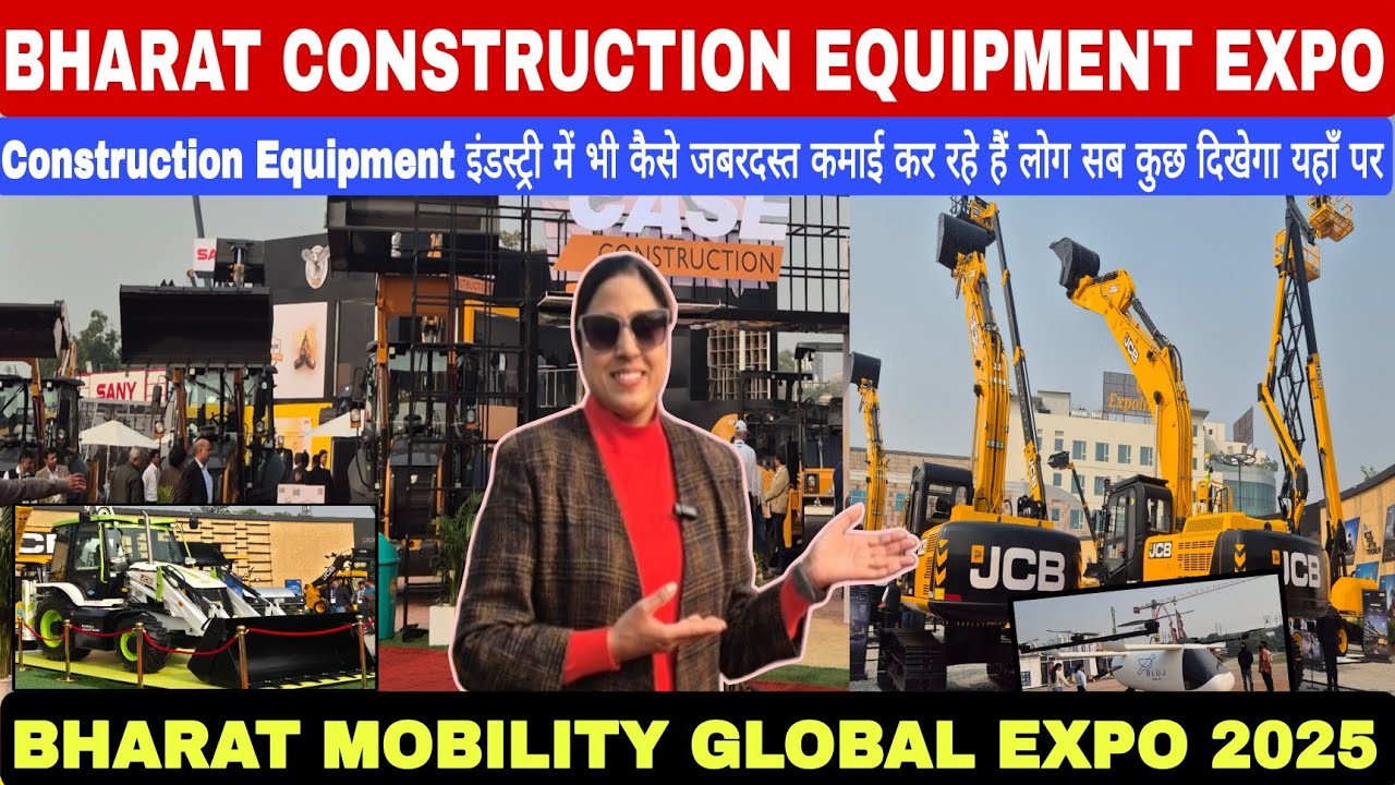 Auto Expo 2025 : Bharat Construction Equipment Expo, Noida | Urban Mobility & Infrastructure Show