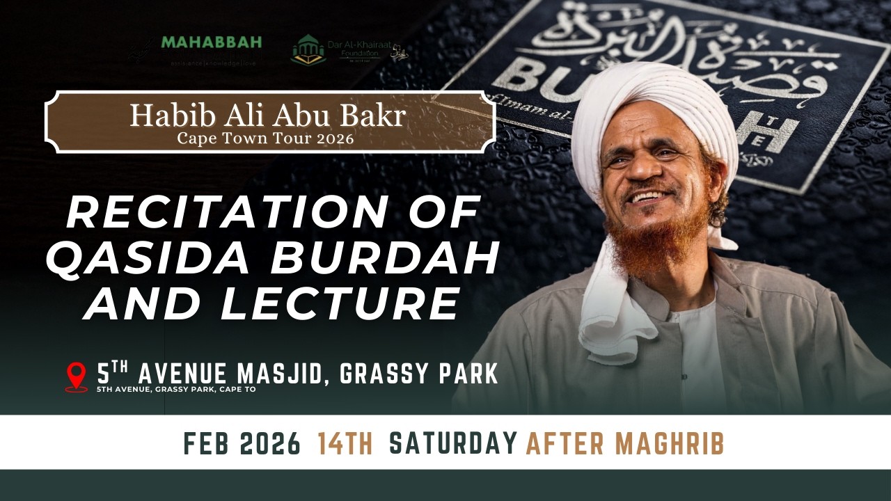 Recitation of Qasida Burdah & Lecture | Habib Ali Abu Bakr | Cape Town 2026 | 5th Avenue Masjid