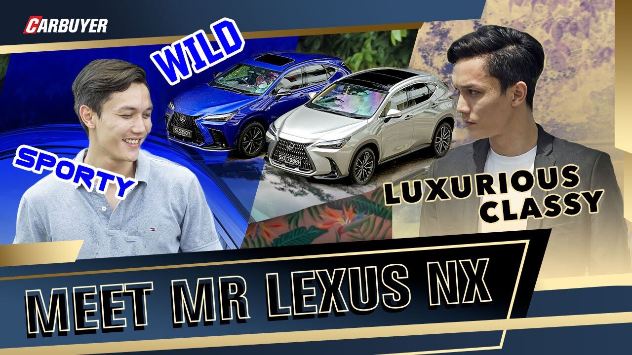 Смелый, роскошный, практичный &mdash; КТО такой мистер Lexus NX? | CarBuyer Singapore
