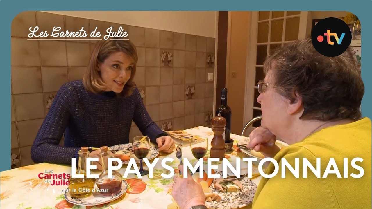 Les Carnets de Julie - Le pays mentonnais, sur la Côte d'Azur